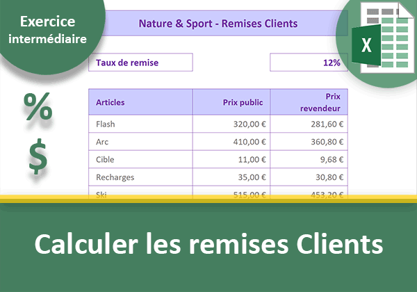 Exercice Excel sur le calcul des remises accordées aux clients