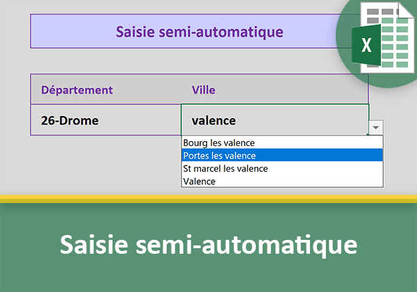 Liste déroulante Excel avec saisie intuitive et semi-automatique