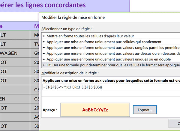 Règle de mise en forme conditionnelle pour repérer automatiquement les lignes cherchées dans un tableau Excel