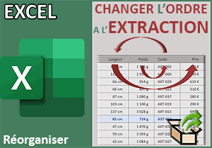 Changer l ordre des colonnes à l extraction avec Excel