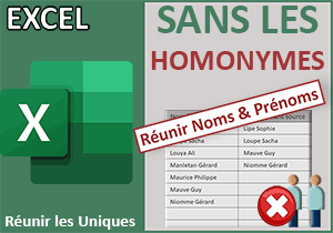 Eliminer les homonymes par concaténation filtrée avec Excel