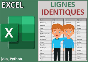 Lignes strictement identiques entre deux tableaux Excel